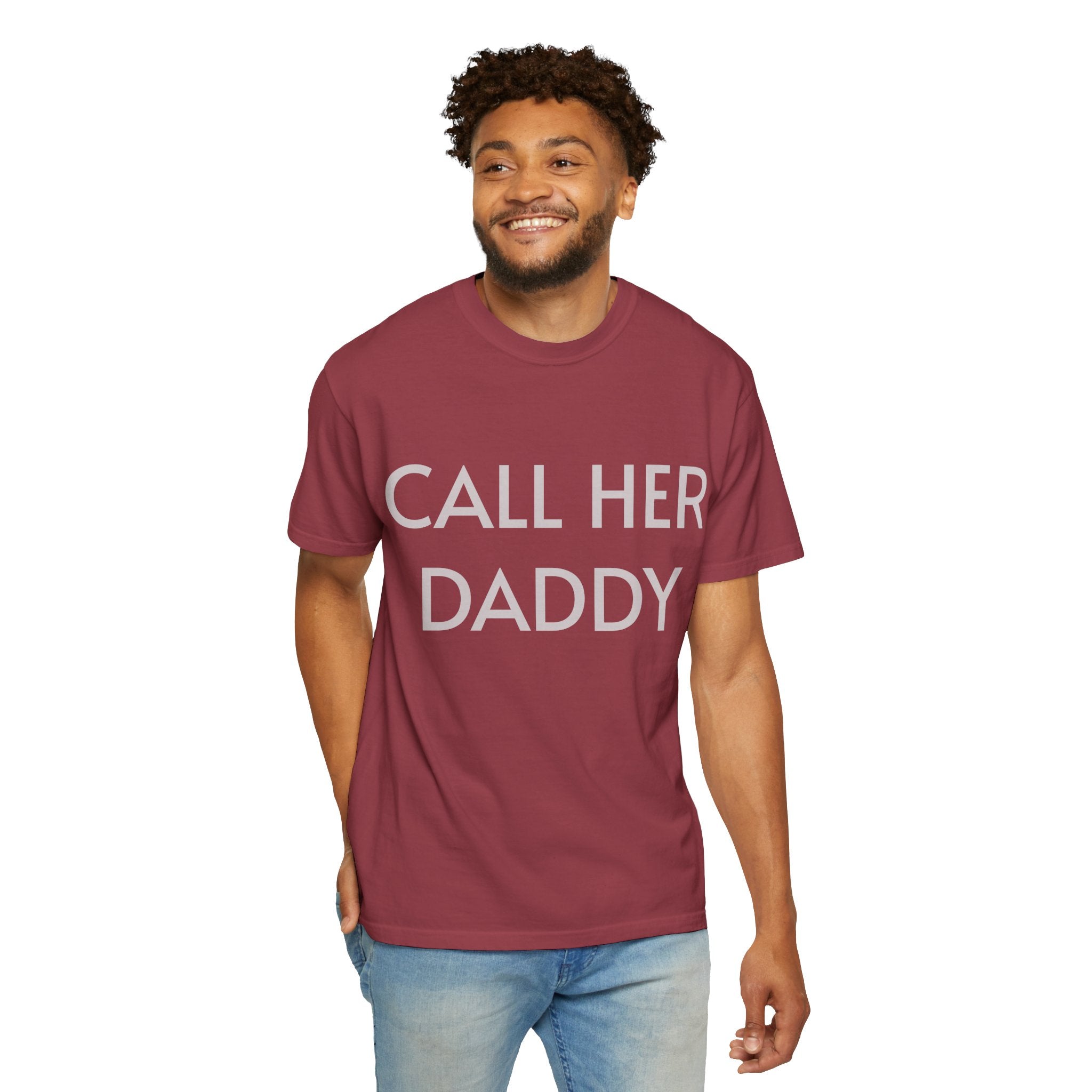 Call Her Daddy T-Shirt — Bold Graphic Statement Tee