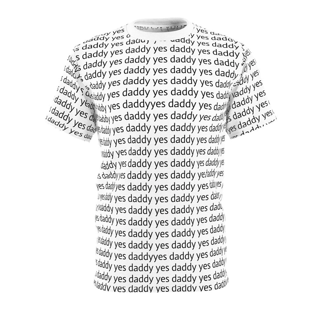 Yes Daddy — All-Over Print Graphic T-Shirt