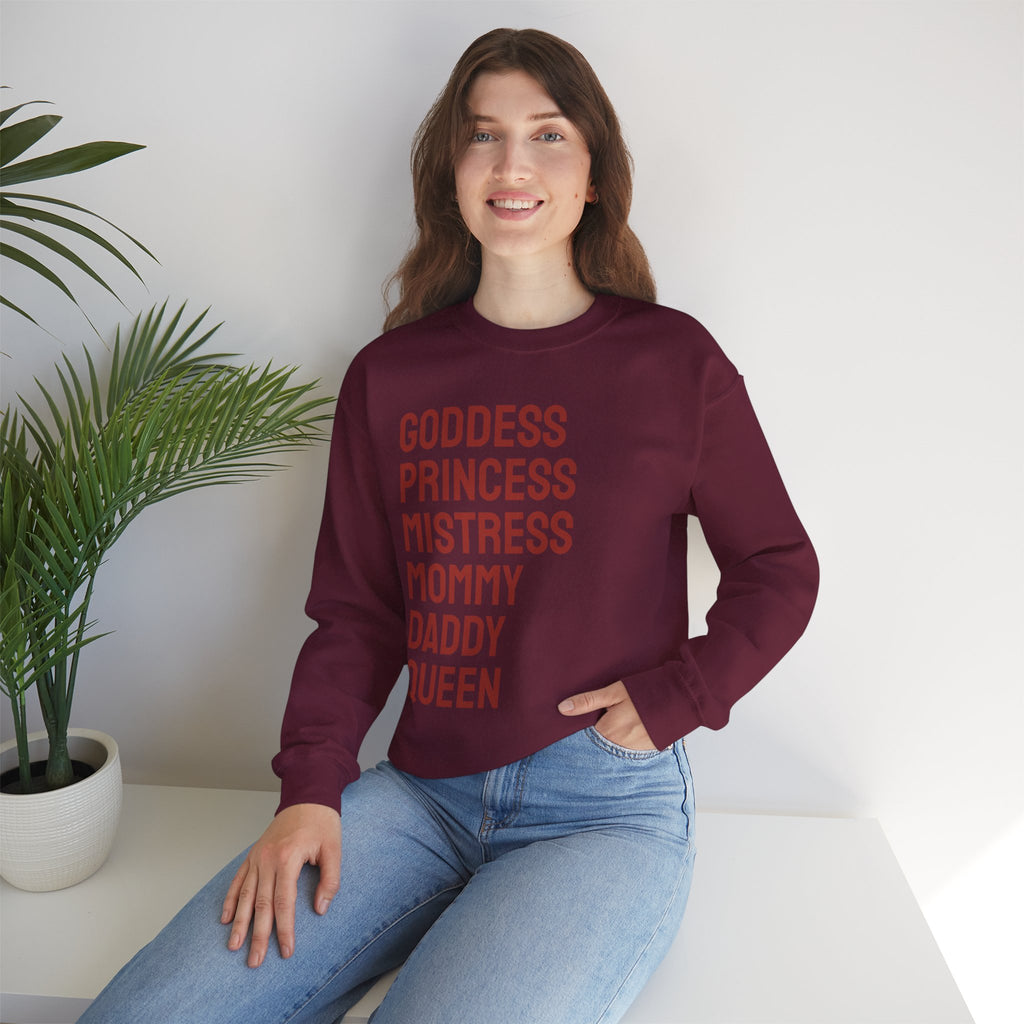 Goddess Princess Mistress Mommy Daddy Queen Sweatshirt