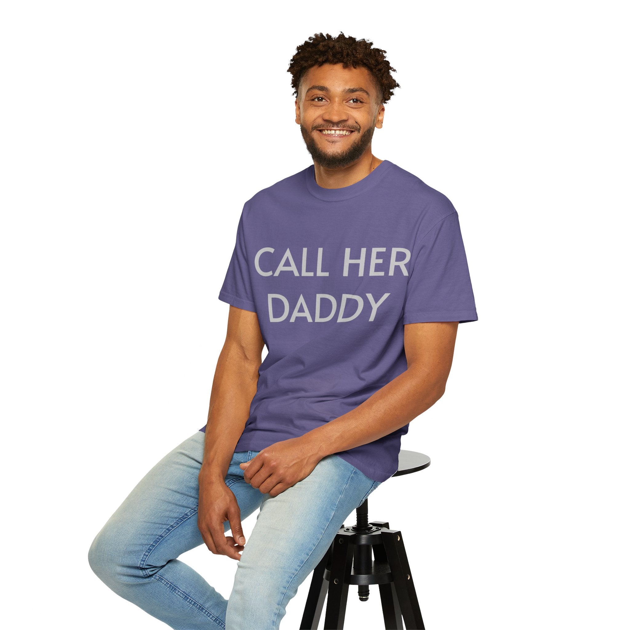 Call Her Daddy T-Shirt — Bold Graphic Statement Tee