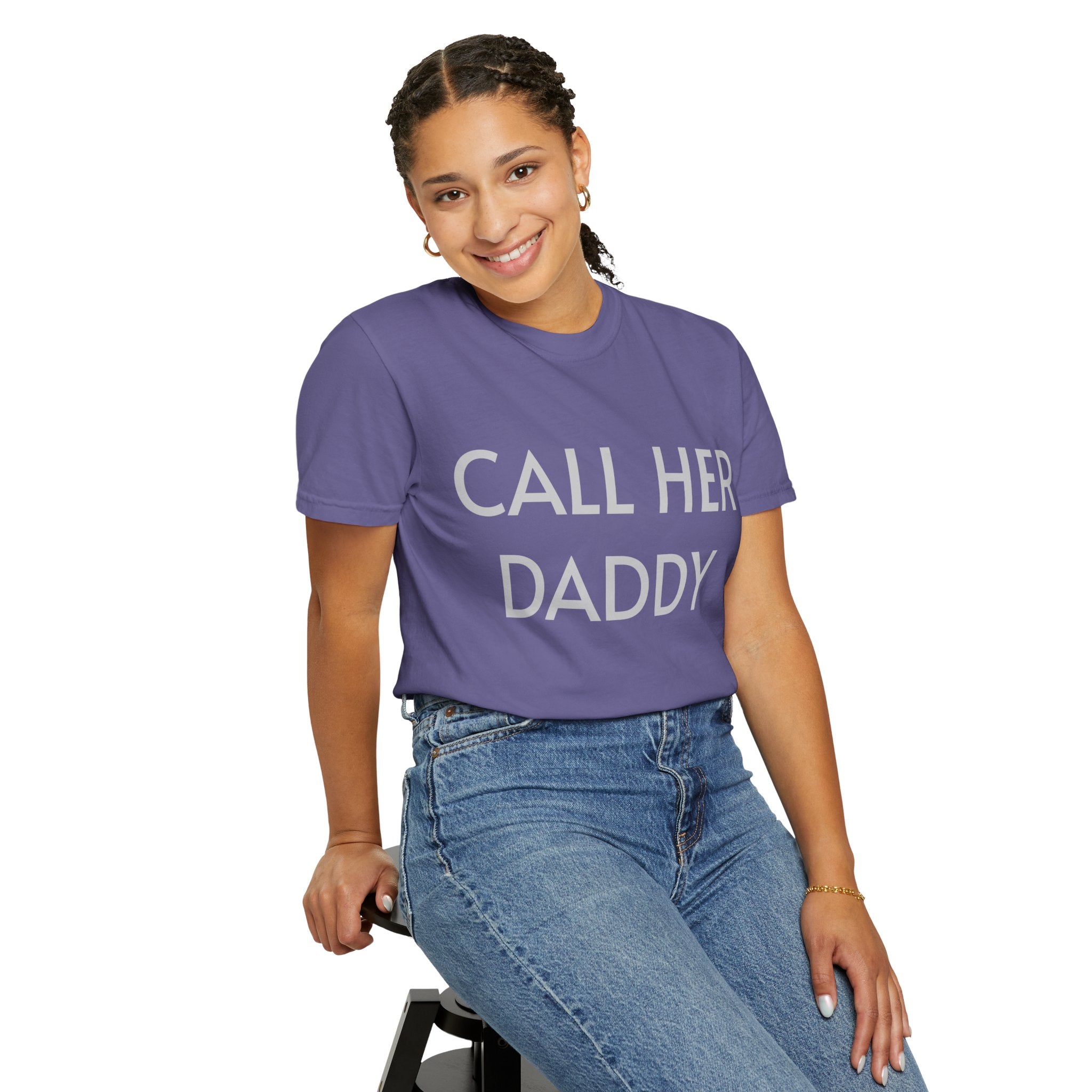 Call Her Daddy T-Shirt — Bold Graphic Statement Tee