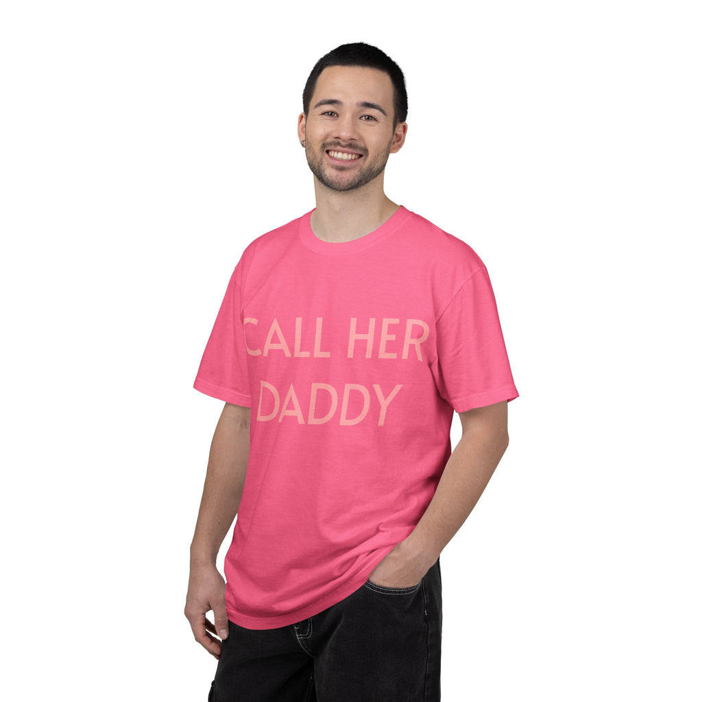 Call Her Daddy T-Shirt — Bold Graphic Statement Tee