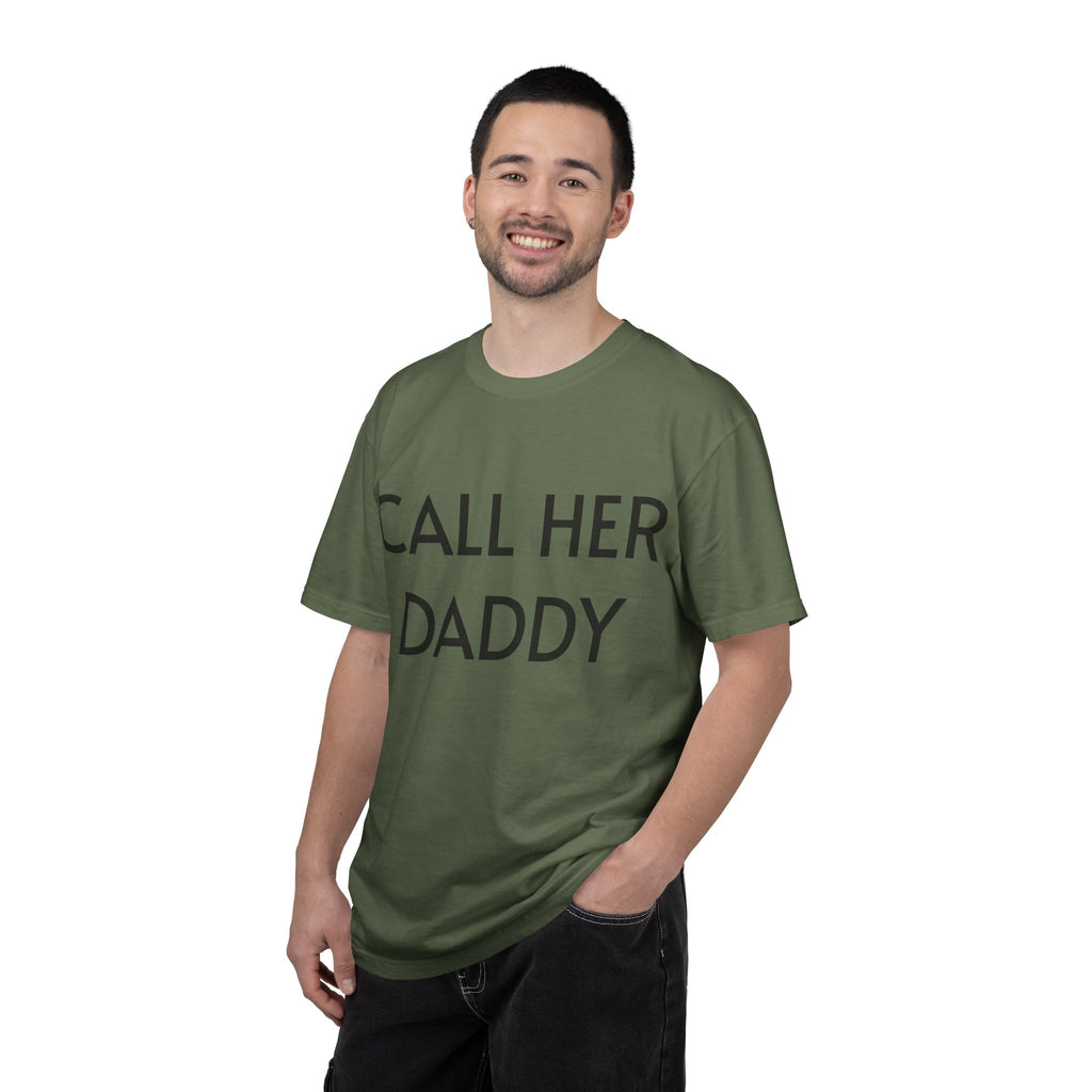 Call Her Daddy T-Shirt — Bold Graphic Statement Tee