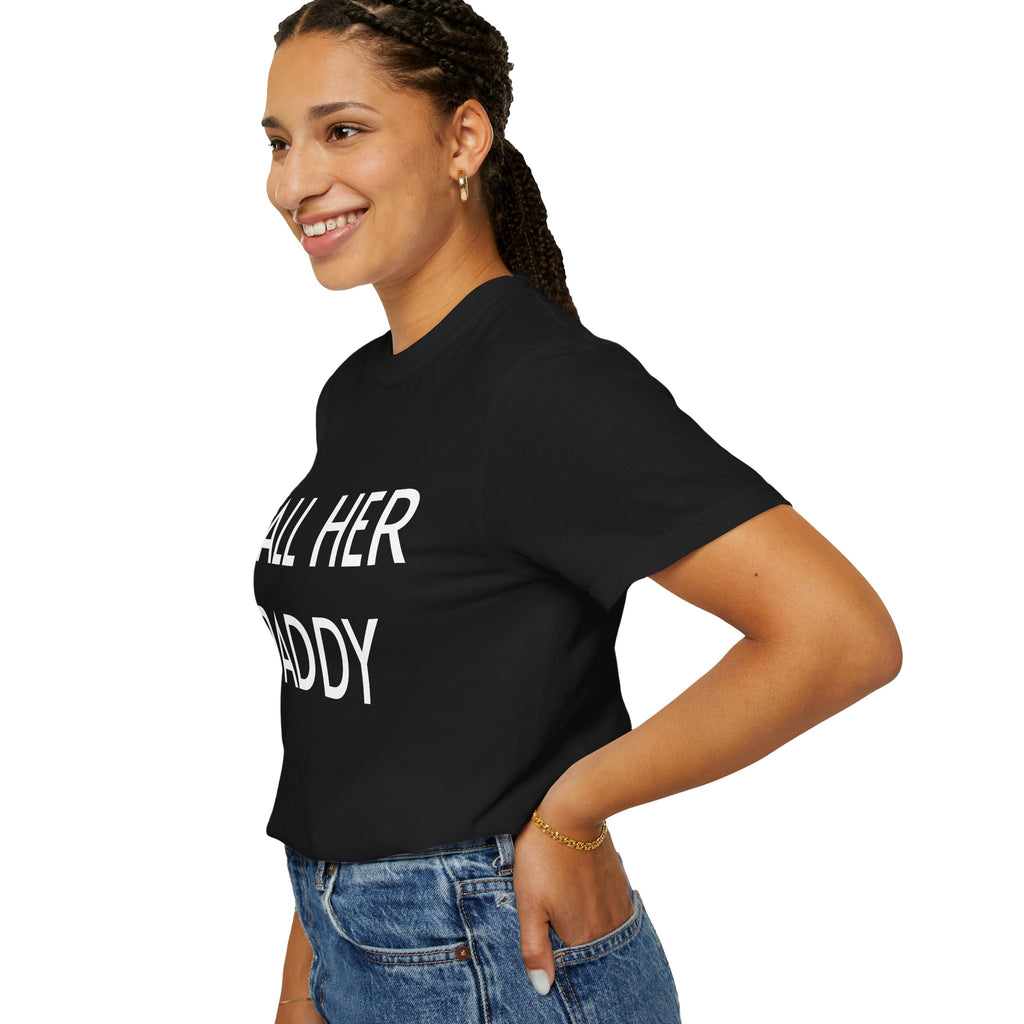 Call Her Daddy T-Shirt — Bold Graphic Statement Tee