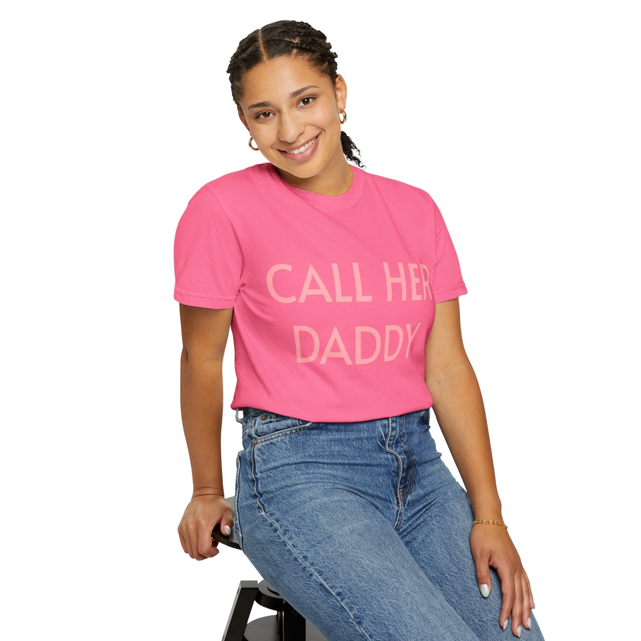 Call Her Daddy T-Shirt — Bold Graphic Statement Tee