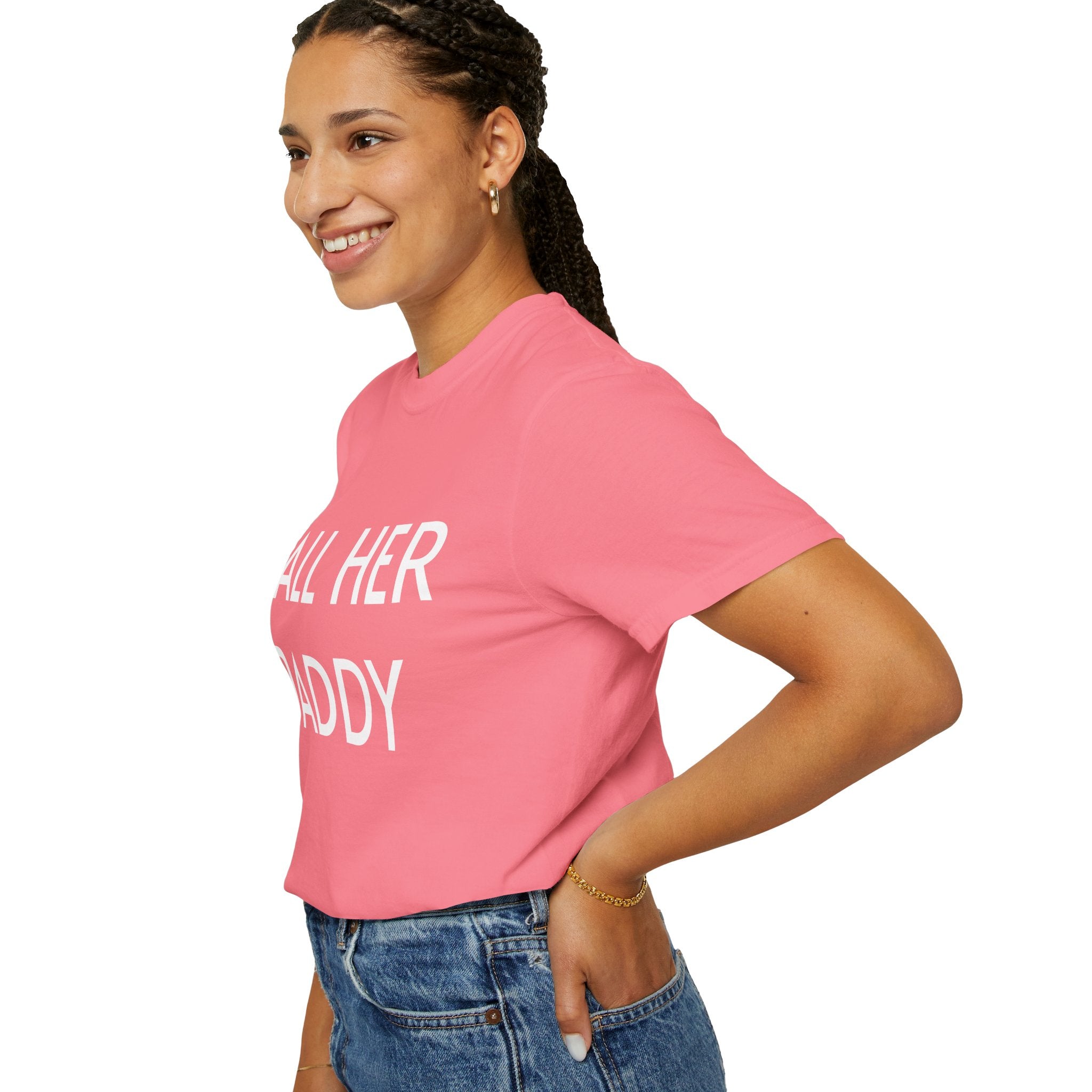 Call Her Daddy T-Shirt — Bold Graphic Statement Tee
