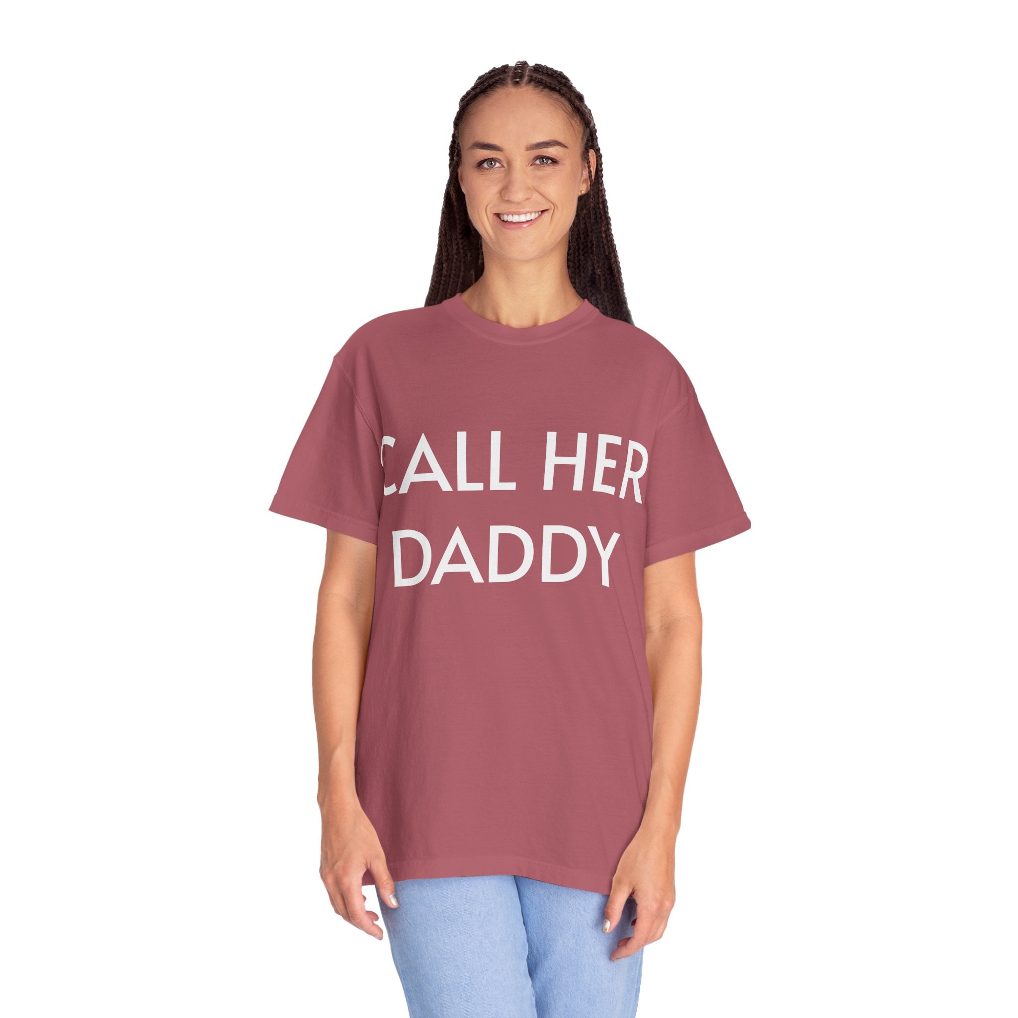 Call Her Daddy T-Shirt — Bold Graphic Statement Tee