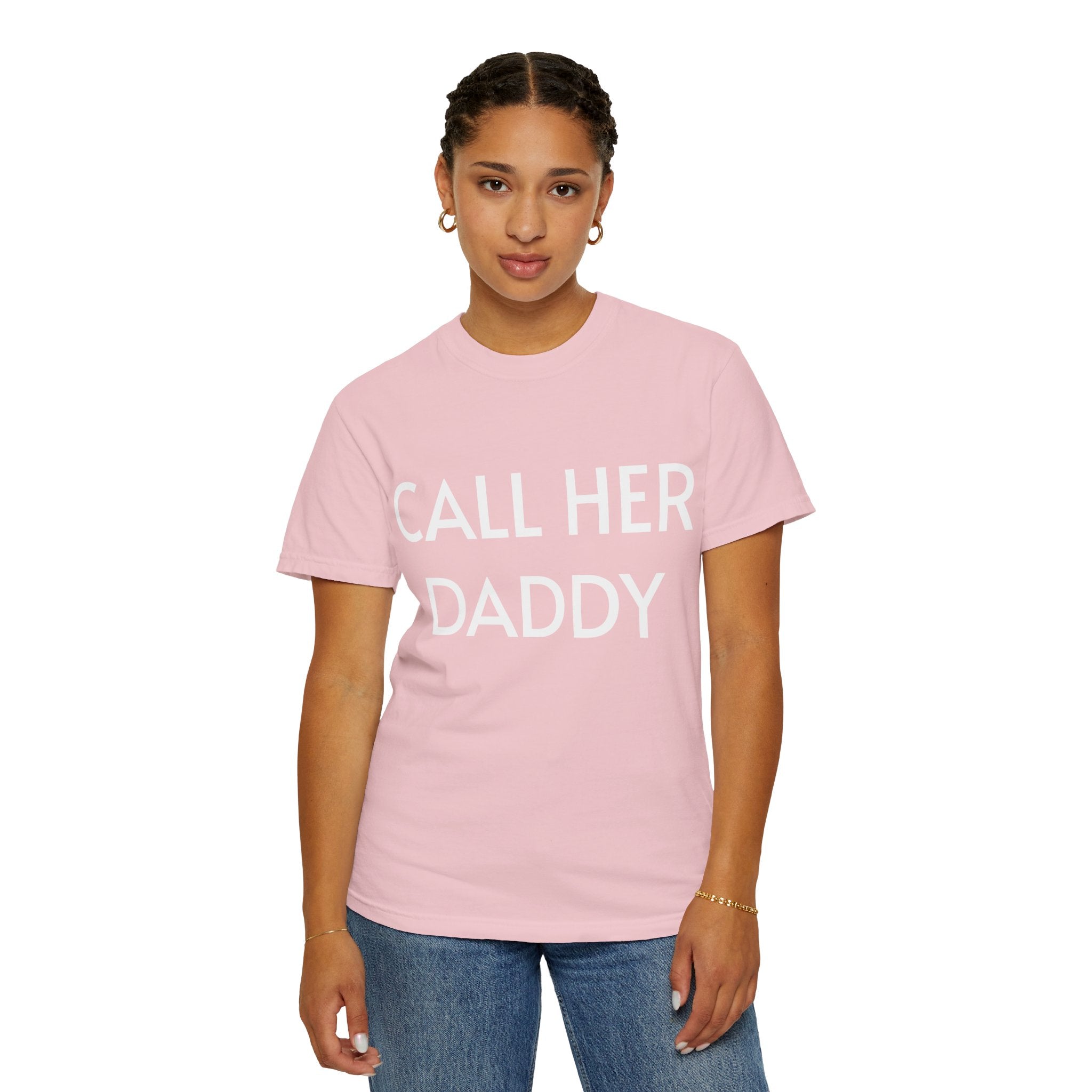 Call Her Daddy T-Shirt — Bold Graphic Statement Tee