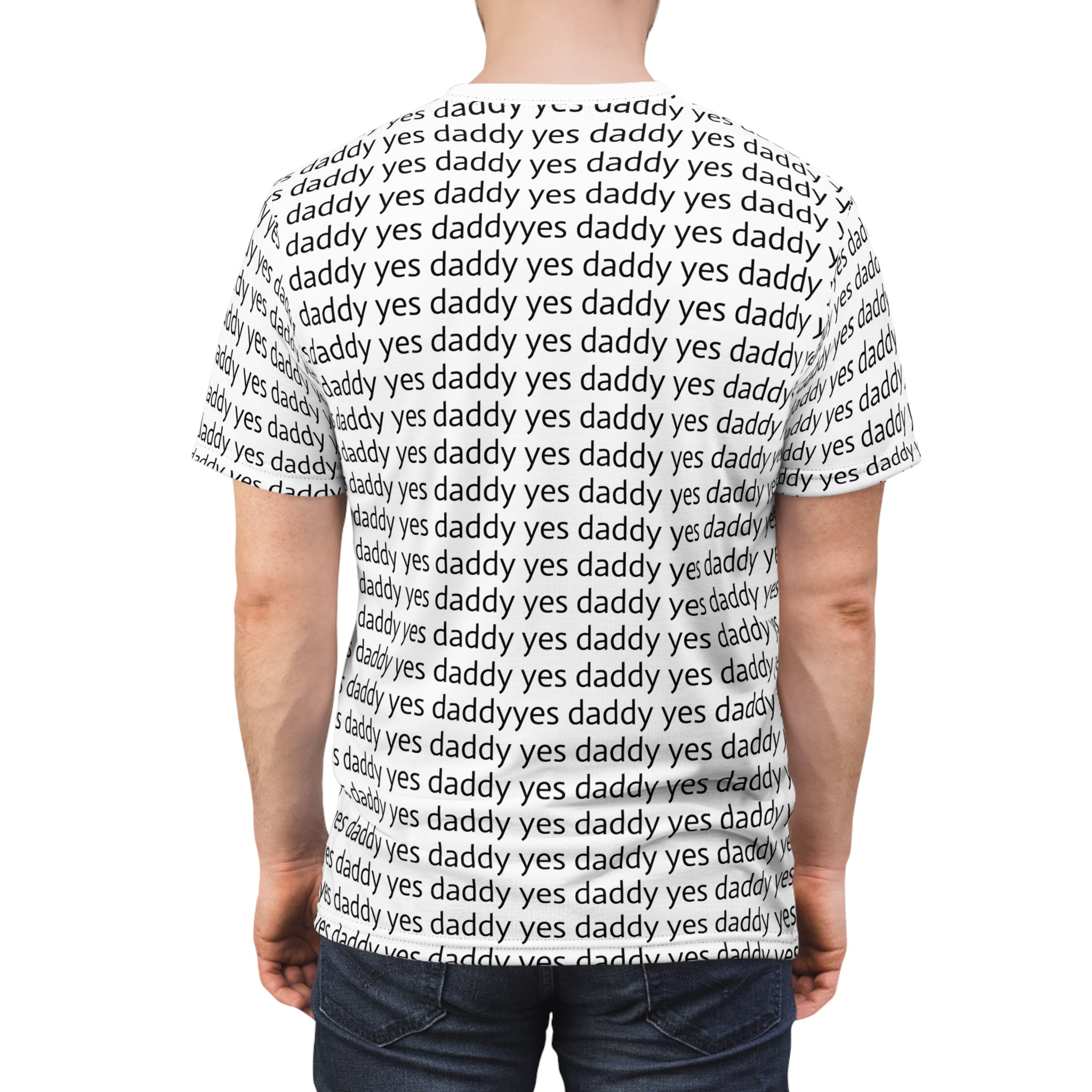 Yes Daddy — All-Over Print Graphic T-Shirt