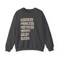 Goddess Princess Mistress Mommy Daddy Queen Sweatshirt