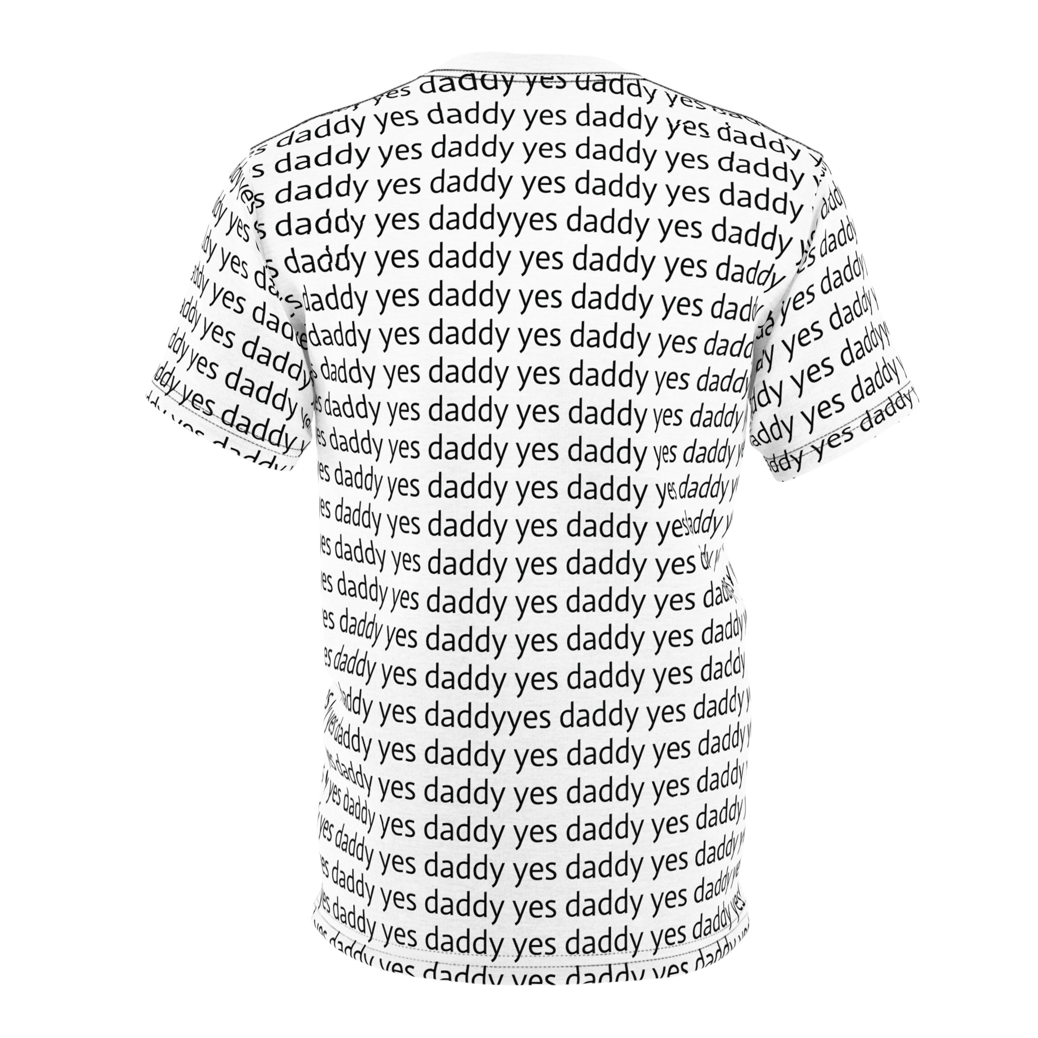 Yes Daddy — All-Over Print Graphic T-Shirt