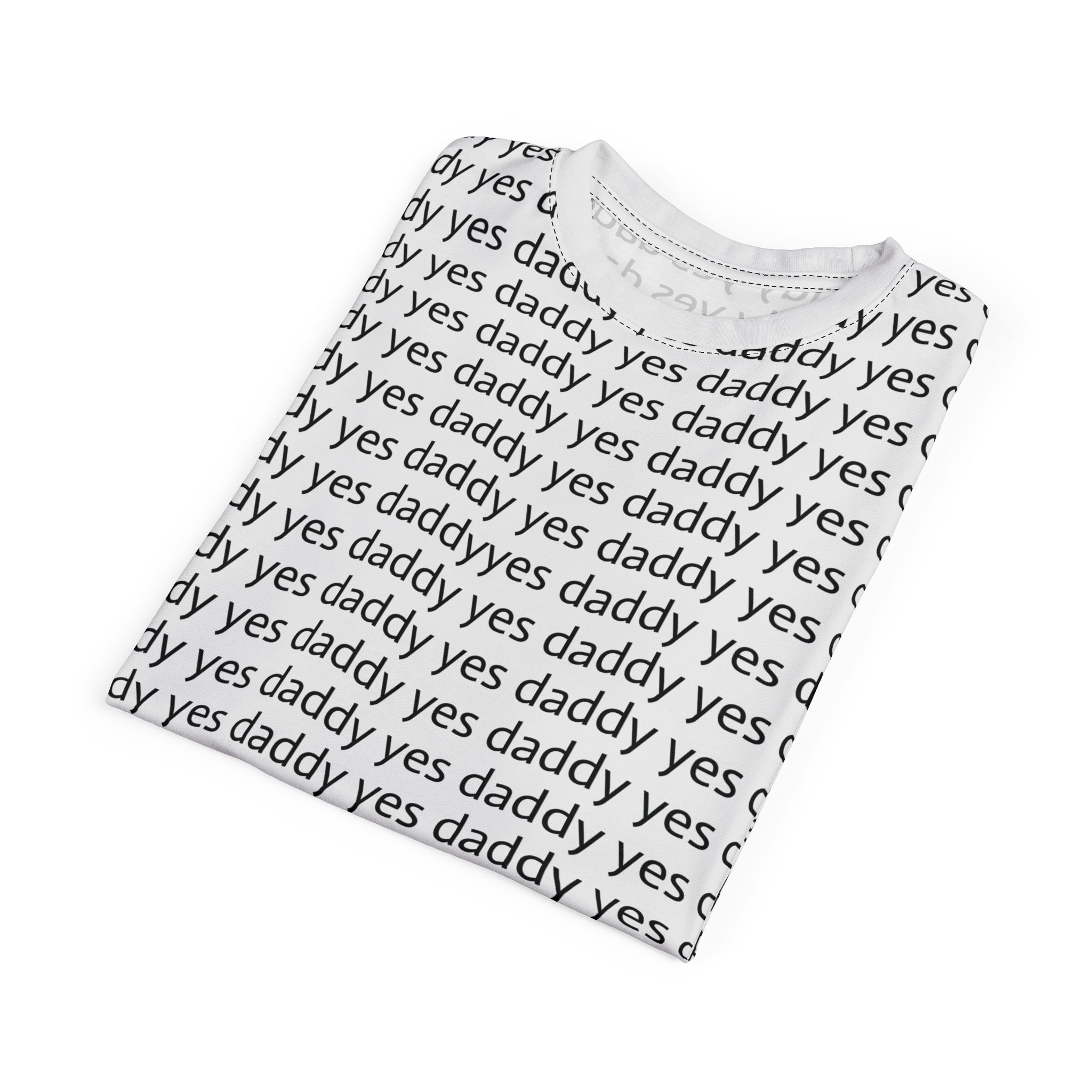 Yes Daddy — All-Over Print Graphic T-Shirt