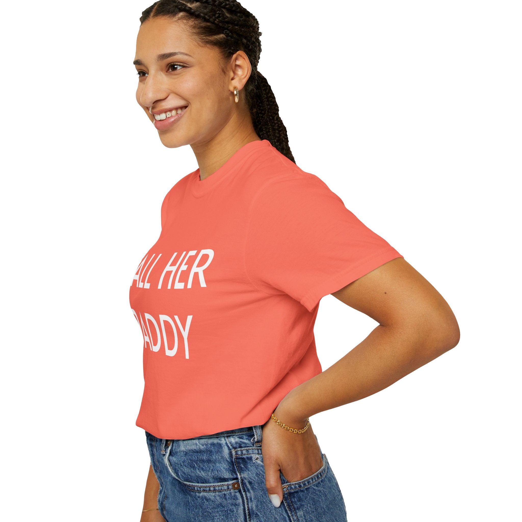 Call Her Daddy T-Shirt — Bold Graphic Statement Tee