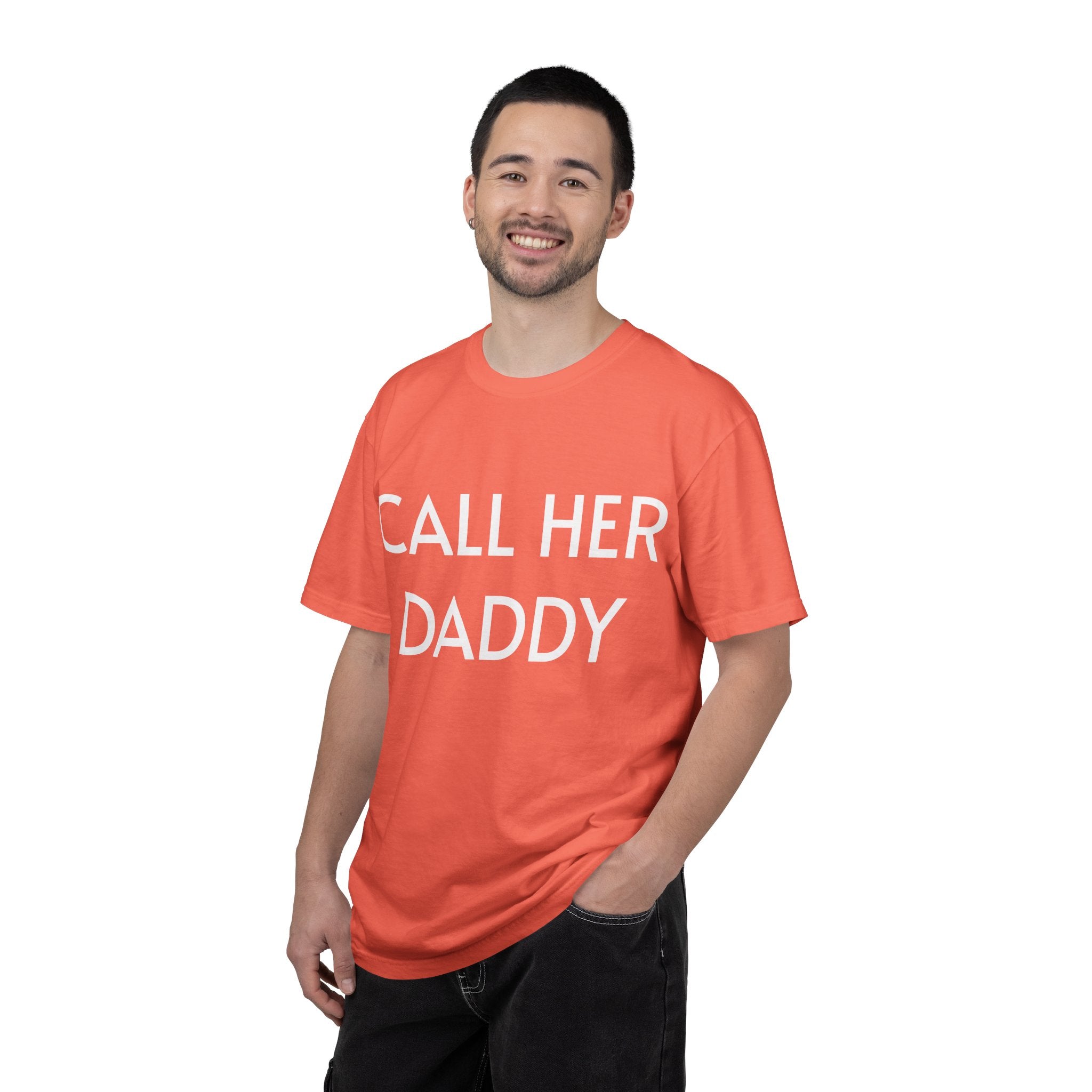 Call Her Daddy T-Shirt — Bold Graphic Statement Tee