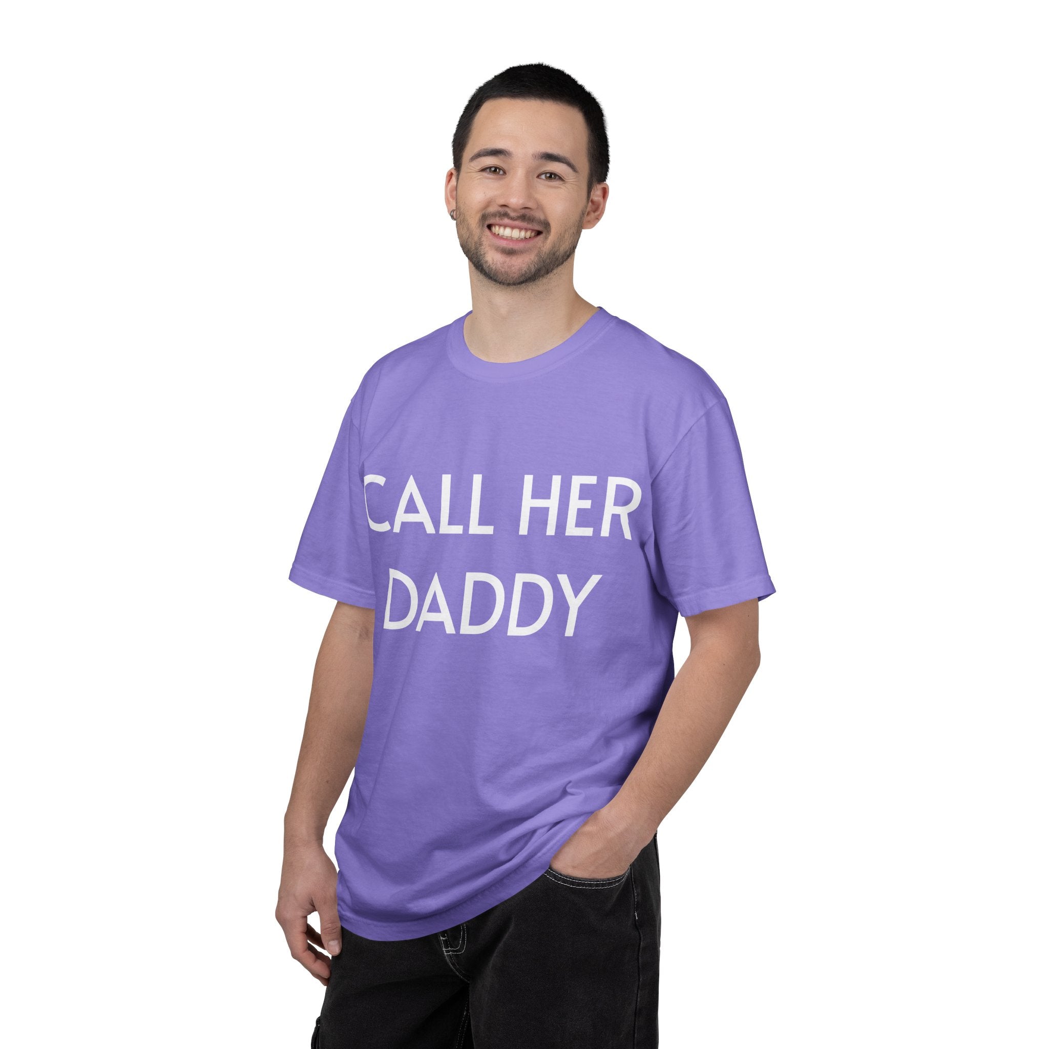 Call Her Daddy T-Shirt — Bold Graphic Statement Tee