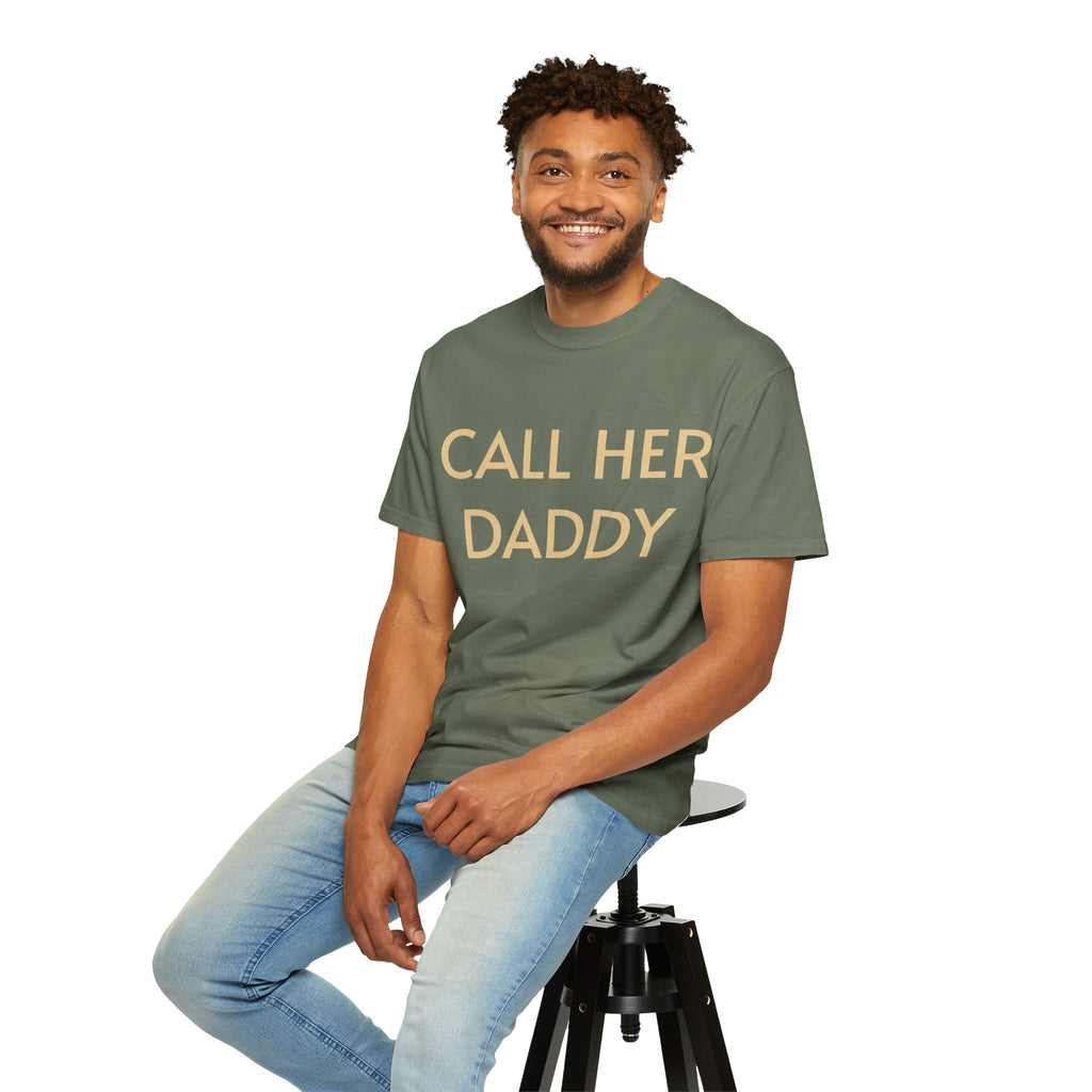 Call Her Daddy T-Shirt — Bold Graphic Statement Tee