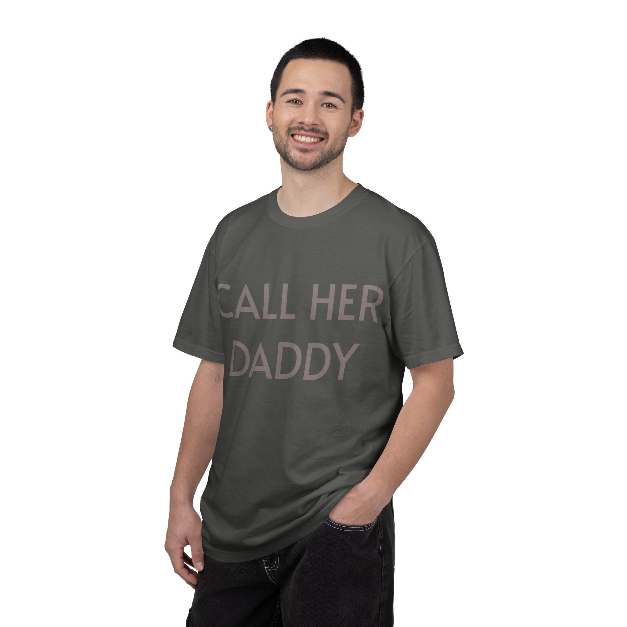 Call Her Daddy T-Shirt — Bold Graphic Statement Tee