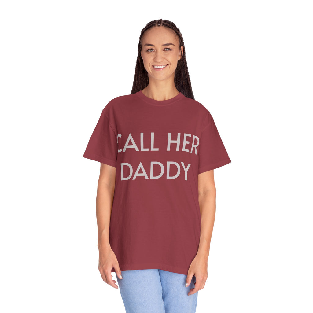 Call Her Daddy T-Shirt — Bold Graphic Statement Tee