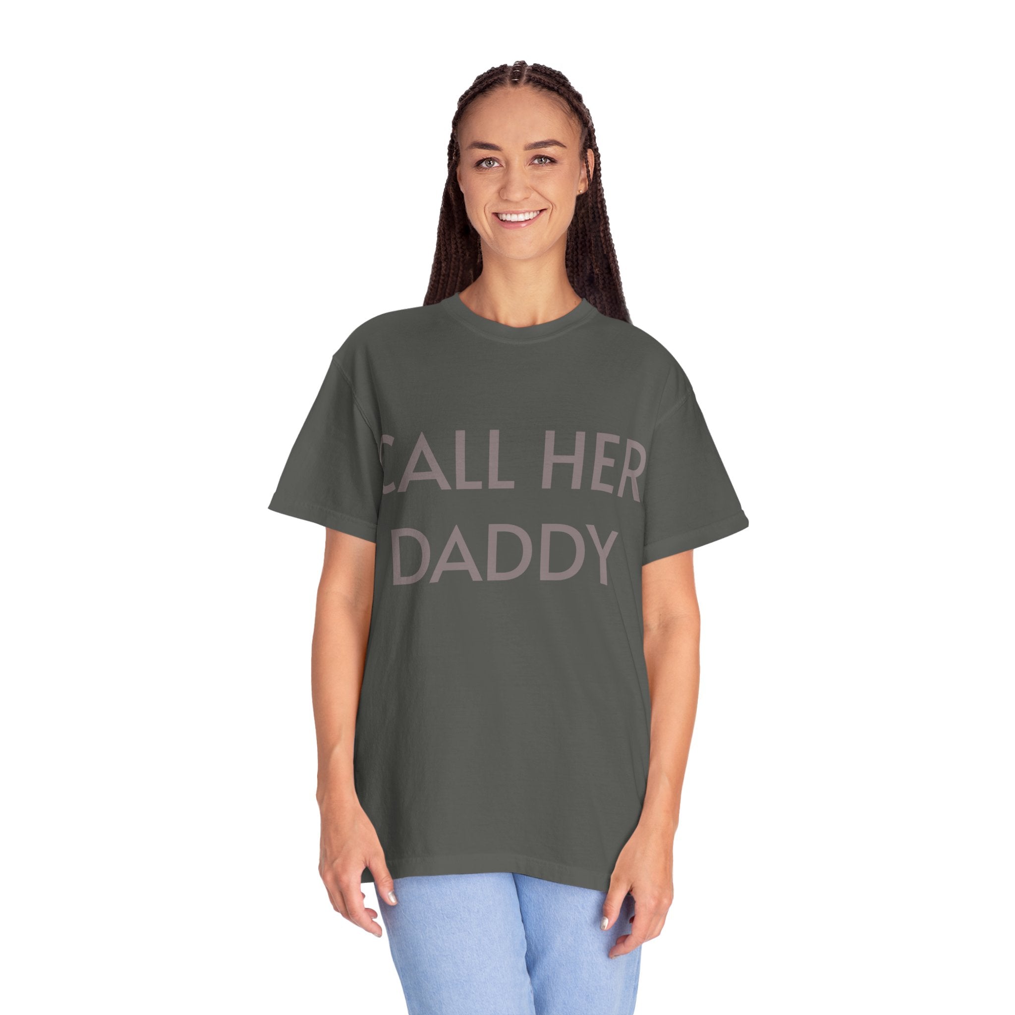 Call Her Daddy T-Shirt — Bold Graphic Statement Tee