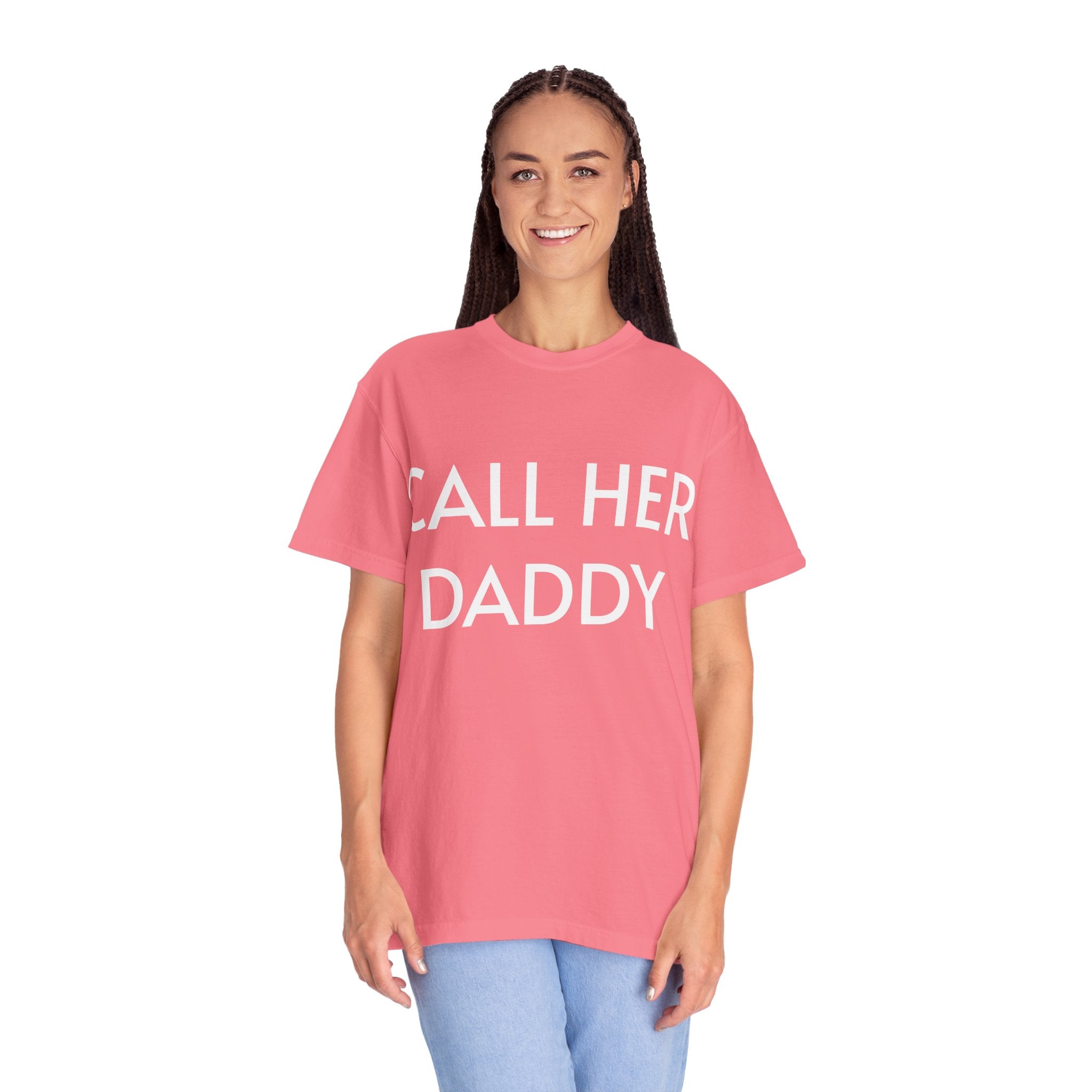 Call Her Daddy T-Shirt — Bold Graphic Statement Tee