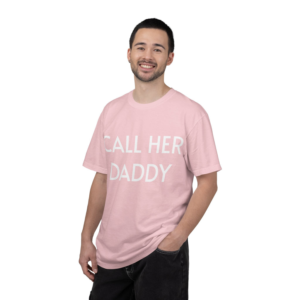 Call Her Daddy T-Shirt — Bold Graphic Statement Tee