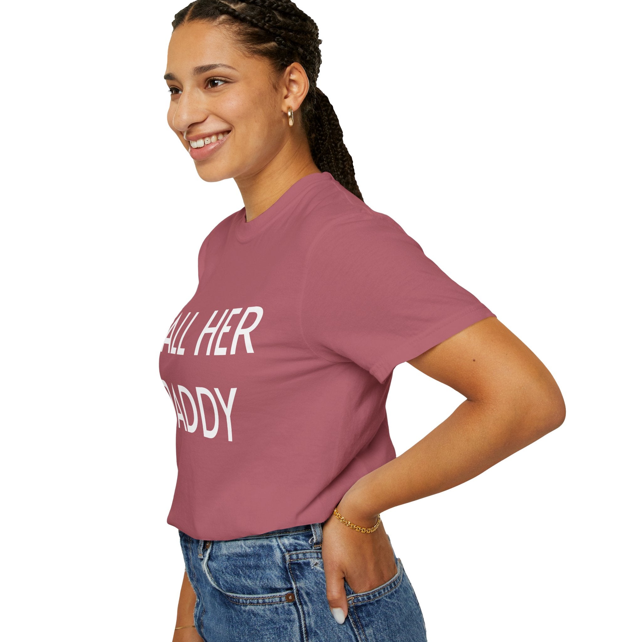 Call Her Daddy T-Shirt — Bold Graphic Statement Tee