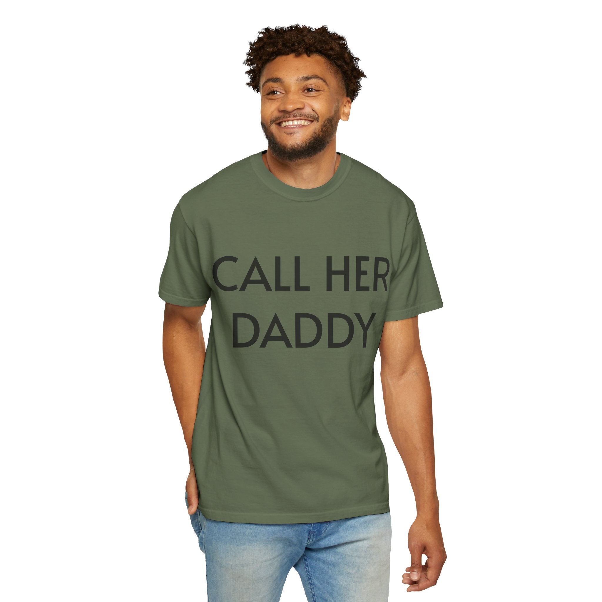 Call Her Daddy T-Shirt — Bold Graphic Statement Tee